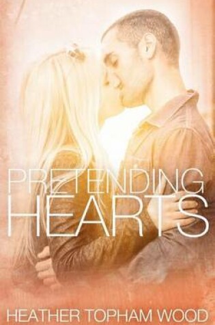 Cover of Pretending Hearts