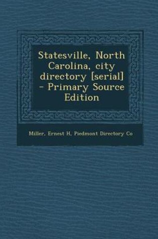 Cover of Statesville, North Carolina, City Directory [Serial] - Primary Source Edition