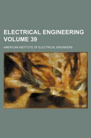 Cover of Electrical Engineering Volume 39