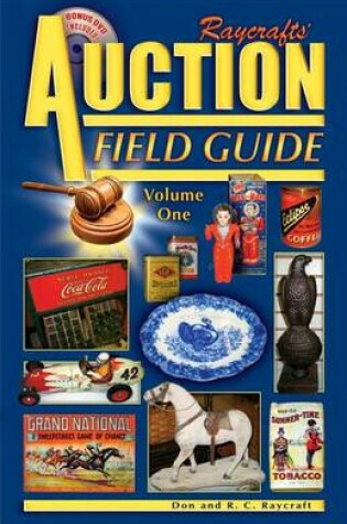 Cover of Raycrafts' Auction Field Guide Volume One