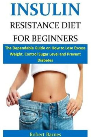 Cover of Insulin Resistance Diet for Beginners