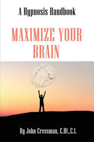 Cover of Maximize Your Brain