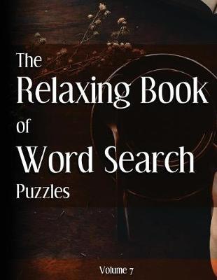 Book cover for The Relaxing Book of Word Search Puzzles Volume 7