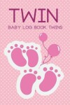 Book cover for Baby log book twins Twin
