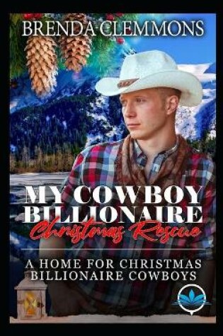 Cover of My Cowboy Billionaire Christmas Rescue