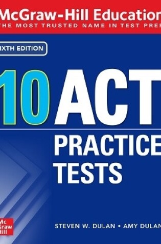 Cover of McGraw-Hill Education: 10 ACT Practice Tests, Sixth Edition