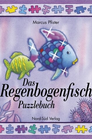 Cover of Regenbogenfisch Puzzlebuch, Das