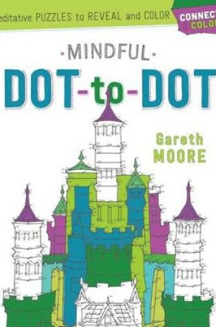 Cover of Connect & Color: Mindful Dot-To-Dot