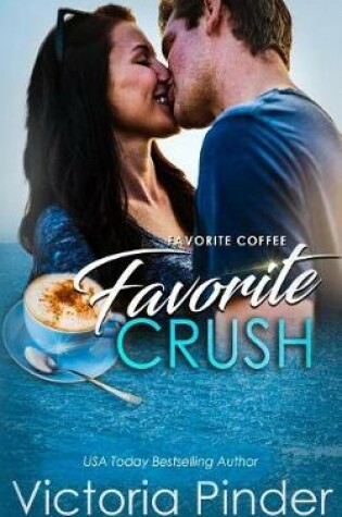 Cover of Favorite Coffee, Favorite Crush