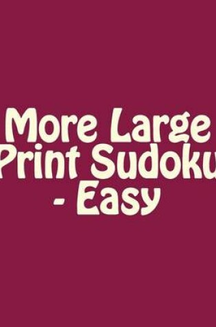 Cover of More Large Print Sudoku - Easy