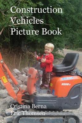 Book cover for Construction Vehicles Picture Book
