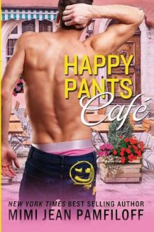 Cover of The Happy Pants Cafe