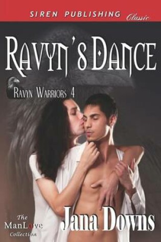 Cover of Ravyn's Dance [Ravyn Warriors 4] (Siren Publishing Classic Manlove)