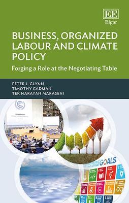 Book cover for Business, Organized Labour and Climate Policy - Forging a Role at the Negotiating Table