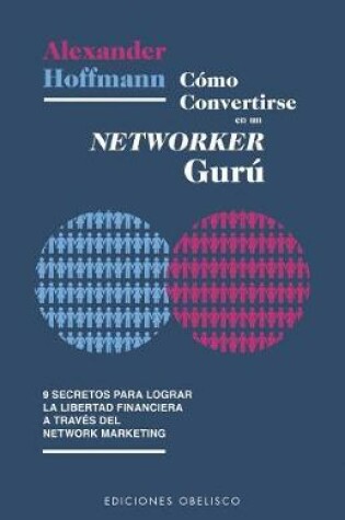 Cover of Como Convertirse En Un Networker Guru