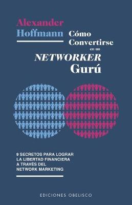 Book cover for Como Convertirse En Un Networker Guru