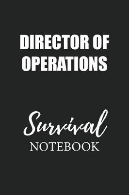 Book cover for Director of Operations Survival Notebook