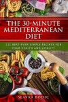Book cover for The 30-minute Mediterranean diet