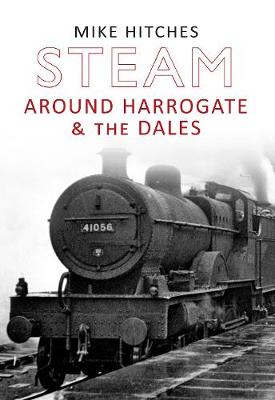 Cover of Steam Around Harrogate & the Dales