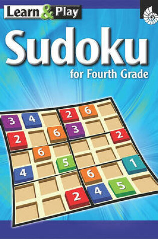 Cover of Learn & Play Sudoku for Fourth Grade