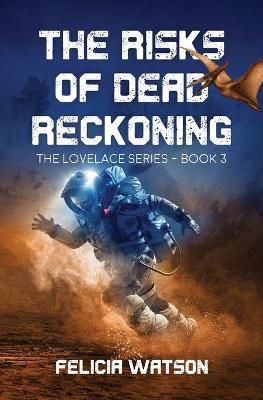 Book cover for The Risks of Dead Reckoning