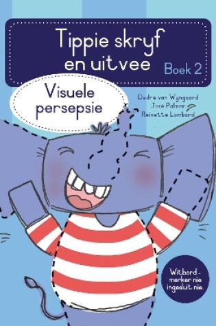 Cover of Tippie skryf-en-uitvee boek 2: Visuele persepsie