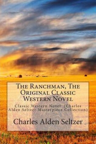 Cover of The Ranchman, the Original Classic Western Novel
