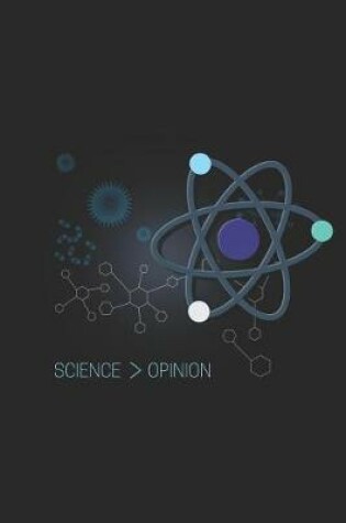 Cover of Science Is Greater Than Opinion