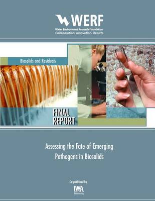Book cover for Assessing the Fate of Emerging Pathogens in Biosolids