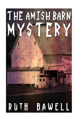 Book cover for The Amish Barn Mystery (Amish Mystery and Suspense)