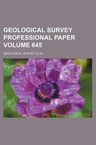 Cover of Geological Survey Professional Paper Volume 645