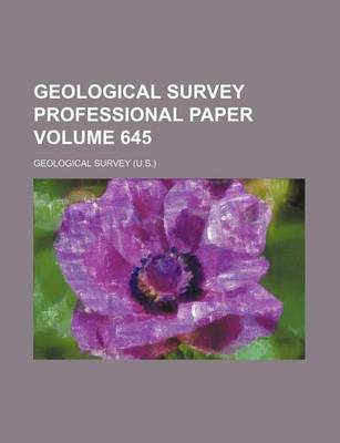 Book cover for Geological Survey Professional Paper Volume 645