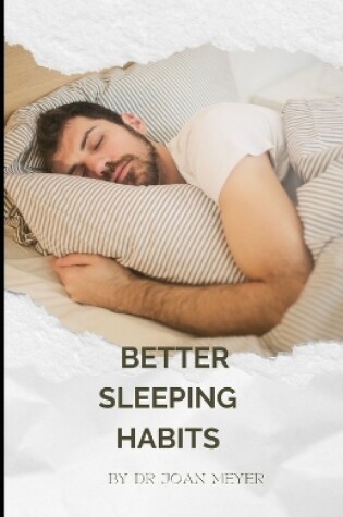 Cover of Better Sleeping Habits