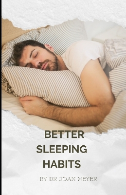 Book cover for Better Sleeping Habits