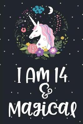 Book cover for I am 14 and Magical