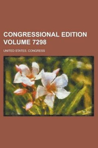 Cover of Congressional Edition Volume 7298