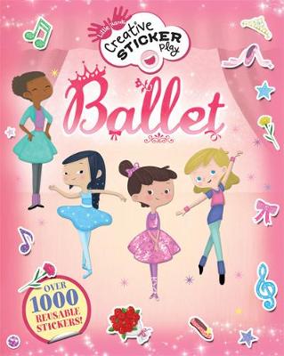 Book cover for Little Hands Creative Sticker Play: Ballet