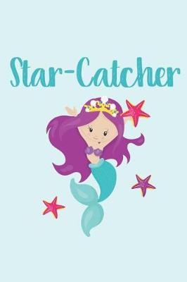 Book cover for Star-Catcher Mermaid Notebook