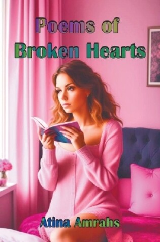 Cover of Poems of Broken Hearts