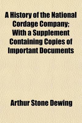 Book cover for A History of the National Cordage Company; With a Supplement Containing Copies of Important Documents