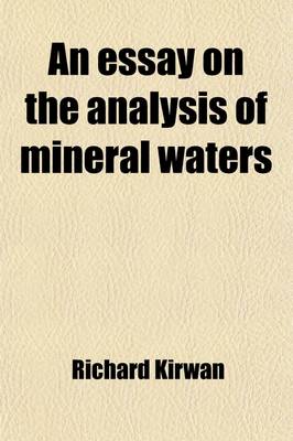 Book cover for An Essay on the Analysis of Mineral Waters