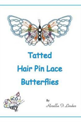 Cover of Tatted Hair Pin Lace Butterflies