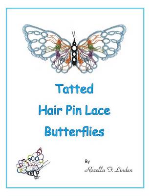 Cover of Tatted Hair Pin Lace Butterflies
