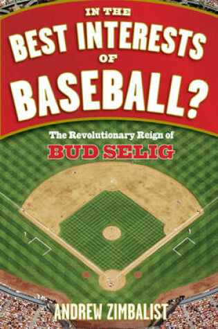 Cover of In the Best Interests of Baseball?