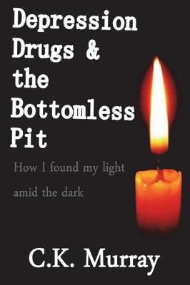 Book cover for Depression, Drugs, & the Bottomless Pit