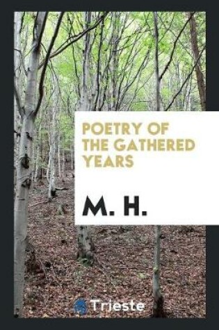 Cover of Poetry of the Gathered Years