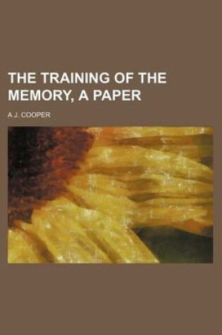 Cover of The Training of the Memory, a Paper