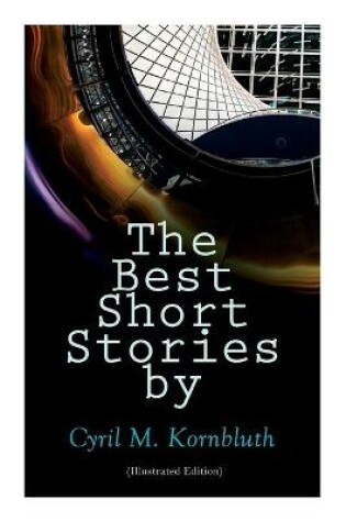 Cover of The Best Short Stories by Cyril M. Kornbluth