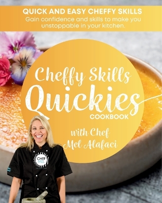 Cover of Cheffy Skills QUICKIES Cookbook