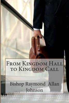 Book cover for From Kingdom Hall to Kingdom Call